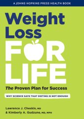 book Weight Loss for Life: The Proven Plan for Success (A Johns Hopkins Press Health Book)