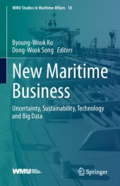 book New Maritime Business: Uncertainty, Sustainability, Technology and Big Data