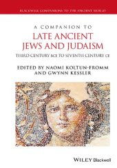 book A Companion to Late Ancient Jews and Judaism: 3rd Century BCE - 7th Century CE