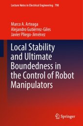 book Local Stability and Ultimate Boundedness in the Control of Robot Manipulators