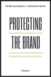 book Protecting the Brand: Counterfeiting and Grey Markets