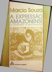 book A expressão amazonense: do colonialismo ao neocolonialismo