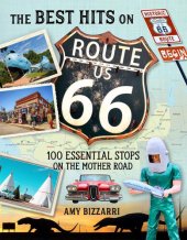 book The Best Hits on Route 66: 100 Essential Stops on the Mother Road