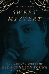 book Sweet Mystery: The Musical Works of Rida Johnson Young