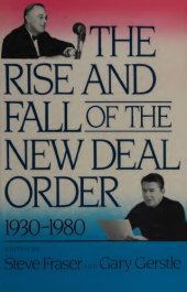 book The Rise and Fall of the New Deal Order, 1930-1980