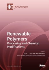 book Renewable Polymers Processing and Chemical Modifications