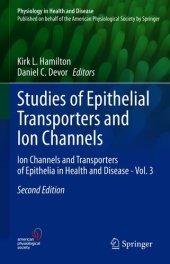 book Studies of Epithelial Transporters and Ion Channels: Ion Channels and Transporters of Epithelia in Health and Disease - Vol. 3