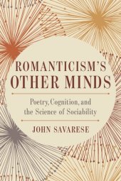 book Romanticism's Other Minds: Poetry, Cognition, and the Science of Sociability