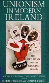 book Unionism in Modern Ireland: New Perspectives on Politics and Culture