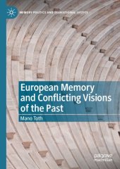 book European Memory and Conflicting Visions of the Past