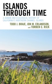 book Islands through Time: A Human and Ecological History of California's Northern Channel Islands