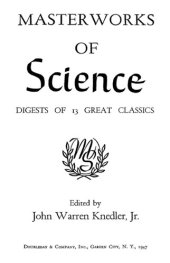 book Masterworks of science. Digests of 13 great classics