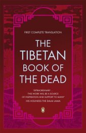 book The Tibetan Book of the Dead: First Complete Translation