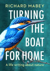 book Turning the Boat for Home: A life writing about nature