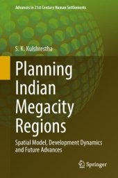 book Planning Indian Megacity Regions: Spatial Model, Development Dynamics and Future Advances