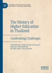 book The History of Higher Education in Thailand: Confronting Challenges