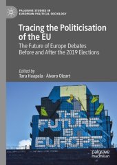 book Tracing the Politicisation of the EU: The Future of Europe Debates Before and After the 2019 Elections