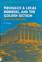 book Fibonacci and Lucas Numbers, and the Golden Section