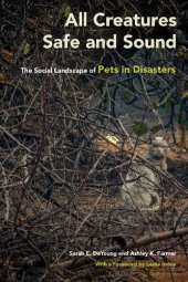 book All Creatures Safe and Sound: The Social Landscape of Pets in Disasters