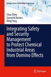 book Integrating Safety and Security Management to Protect Chemical Industrial Areas from Domino Effects