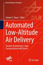 book Automated Low-Altitude Air Delivery: Towards Autonomous Cargo Transportation with Drones