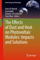 book The Effects of Dust and Heat on Photovoltaic Modules: Impacts and Solutions