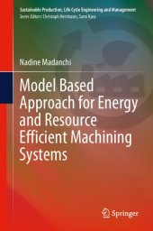 book Model Based Approach for Energy and Resource Efficient Machining Systems