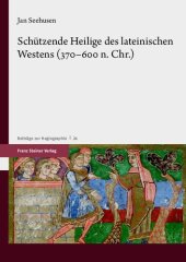 book Schützende Heilige des lateinischen Westens (370-600 n. Chr.)