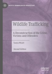 book Wildlife Trafficking: A Deconstruction of the Crime, Victims and Offenders