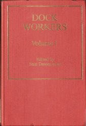 book Dock Workers: International Explorations in Comparative Labour History, 1790-1970 (International Explorations in Comparative Labor History, 179)