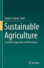 book Sustainable Agriculture: Technical Progressions and Transitions