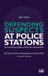 book Defending Suspects at Police Stations: the practitioner's guide to advice and representation