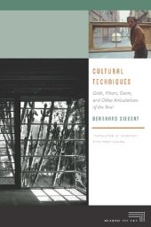 book Cultural Techniques: Grids, Filters, Doors, and Other Articulations of the Real