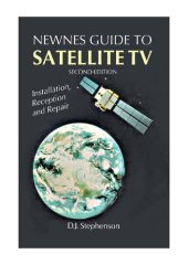 book Newnes guide to satellite TV: Installation, reception, and repair