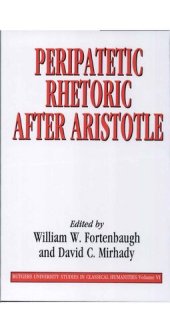 book Peripatetic Rhetoric After Aristotle