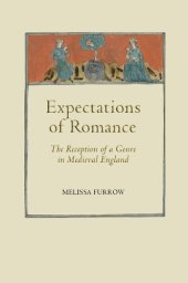 book Expectations of Romance: The Reception of a Genre in Medieval England