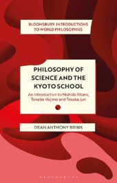 book Philosophy of Science and The Kyoto School: An Introduction to Nishida Kitaro, Tanabe Hajime and Tosaka Jun