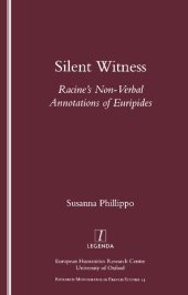 book Silent Witness: Racine's Non-verbal Annotations of Euripides