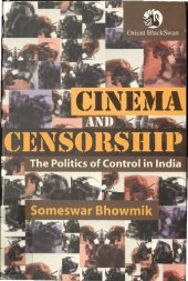 book Cinema and Censorship: The Politics of Control in India