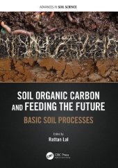 book Soil Organic Carbon and Feeding the Future: Basic Soil Processes