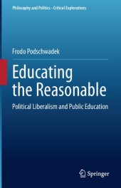 book Educating the Reasonable: Political Liberalism and Public Education