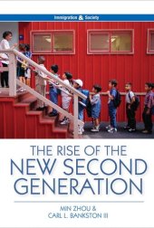 book The Rise of the New Second Generation