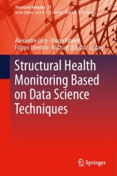 book Structural Health Monitoring Based on Data Science Techniques