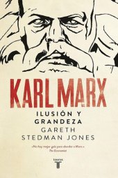 book Karl Marx. Ilusión y grandeza