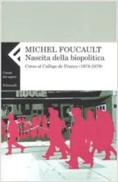 book Nascita della biopolitica. Corso al Collège de France (1978-1979)