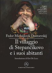 book Il villaggio di Stepàncikovo e i suoi abitanti. Dalle memorie di uno sconosciuto