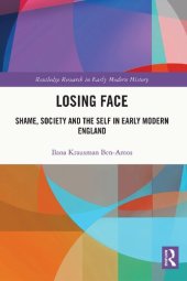 book Losing Face: Shame, Society and the Self in Early Modern England