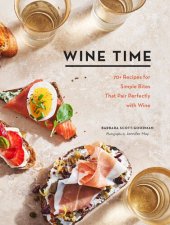 book Wine time : 70+ recipes for simple bites that pair perfectly with wine