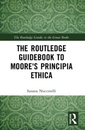 book The Routledge Guidebook to Moore's Principia Ethica