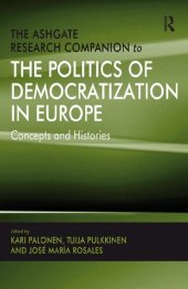 book The Ashgate Research Companion to the Politics of Democratization in Europe: Concepts and Histories